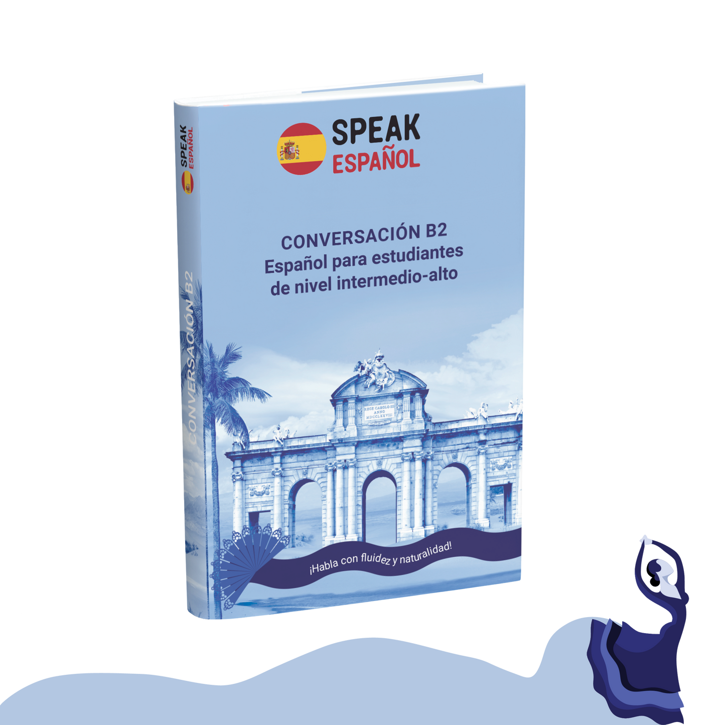 B2 Conversación - Speak Español - Coming soon